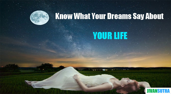 What Dreams Say about Your Life in Hindi